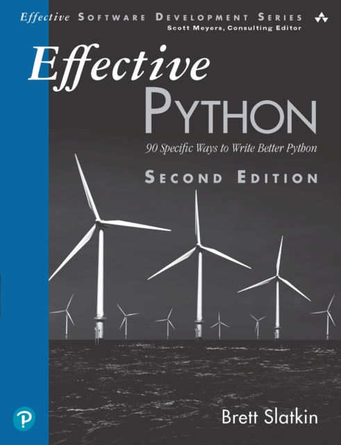Effective Python : 90 Specific Ways to Write Better Python, PDF eBook