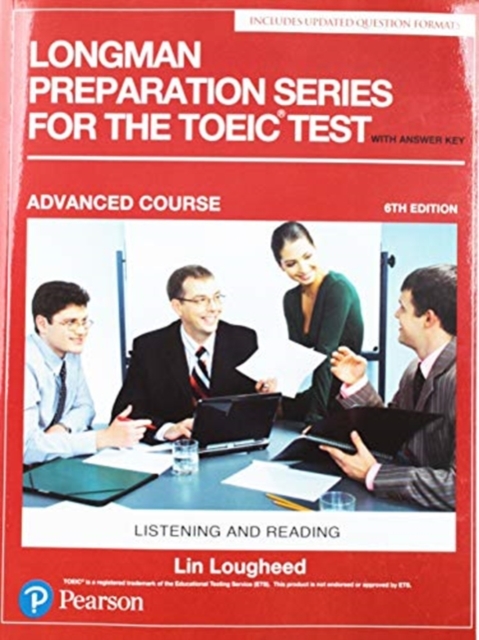 Longman Preparation Series for the TOEIC Test : Listening and Reading: Advanced with MP3 and Answer Key, Paperback / softback Book
