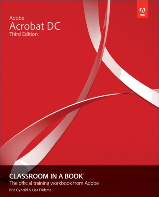 Adobe Acrobat DC Classroom in a Book, Paperback / softback Book