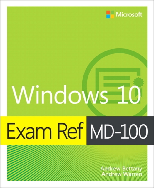Exam Ref MD-100 Windows 10, Paperback / softback Book
