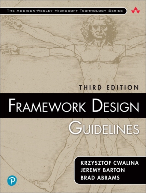 Framework Design Guidelines : Conventions, Idioms, and Patterns for Reusable .NET Libraries, Paperback / softback Book