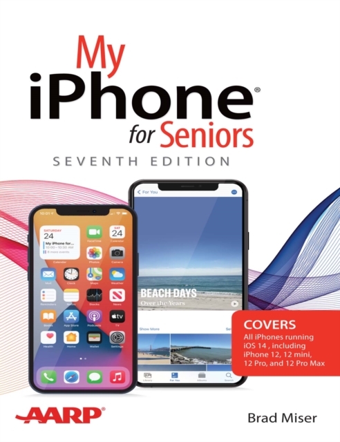 My iPhone for Seniors (covers all iPhone running iOS 14, including the new series 12 family), PDF eBook