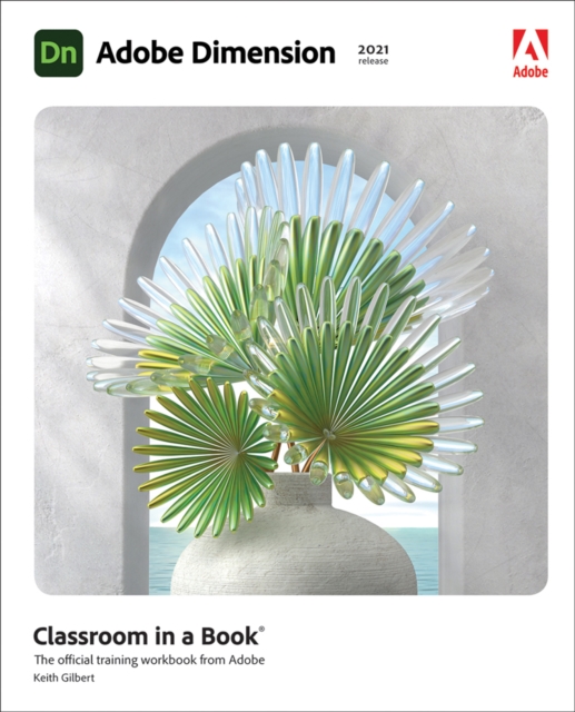 Adobe Dimension Classroom in a Book (2021 release), EPUB eBook