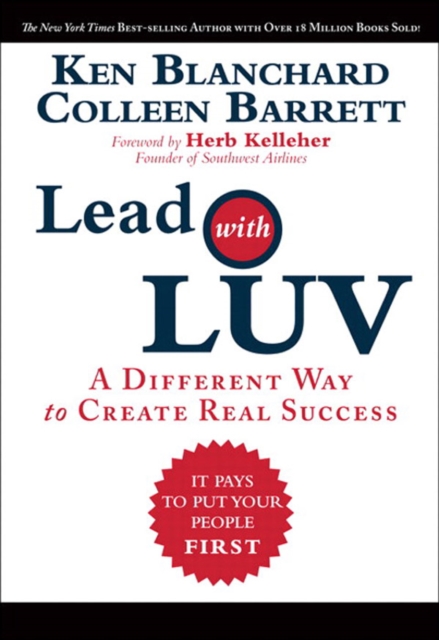 Lead with LUV : A Different Way to Create Real Success, EPUB eBook