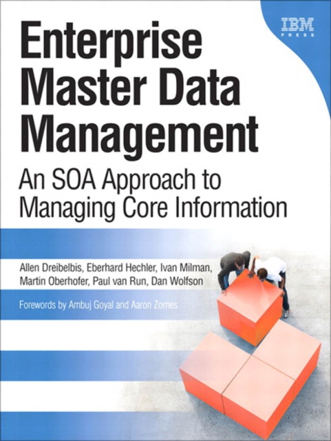 Enterprise Master Data Management : An SOA Approach to Managing Core Information, PDF eBook