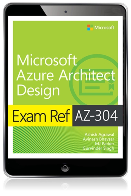 Exam Ref AZ-304 Microsoft Azure Architect Design, EPUB eBook