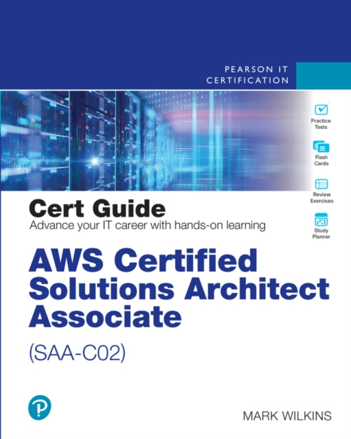 AWS Certified Solutions Architect - Associate (SAA-C02) Cert Guide, EPUB eBook