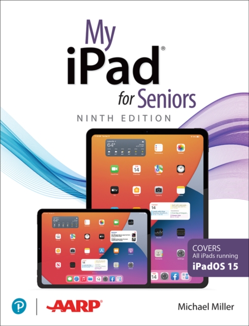 My iPad for Seniors (Covers all iPads running iPadOS 15), Paperback / softback Book