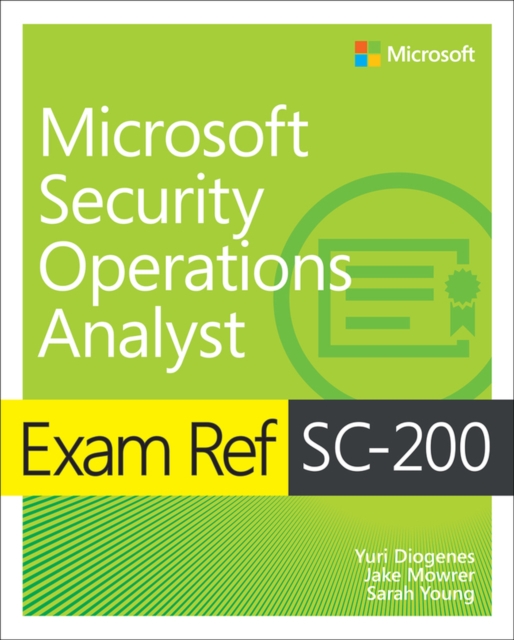 Exam Ref SC-200 Microsoft Security Operations Analyst, Paperback / softback Book