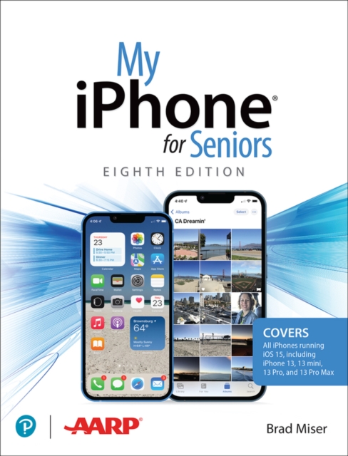 My iPhone for Seniors (covers all iPhone running iOS 15, including the new series 13 family), EPUB eBook