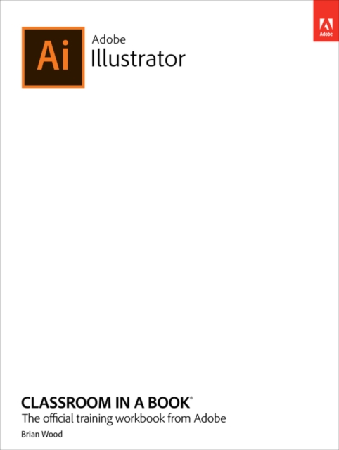 Adobe Illustrator Classroom in a Book (2022 release), Paperback / softback Book