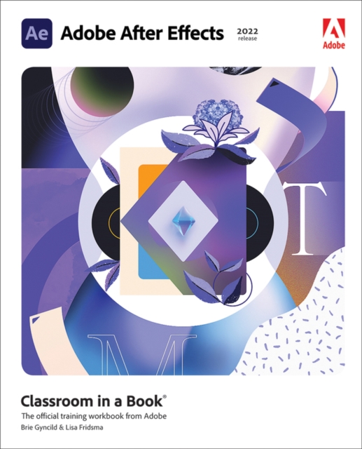 Adobe After Effects Classroom in a Book (2022 release), PDF eBook