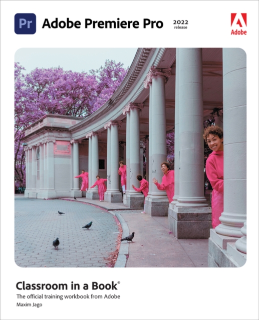 Adobe Premiere Pro Classroom in a Book (2022 release), Paperback / softback Book