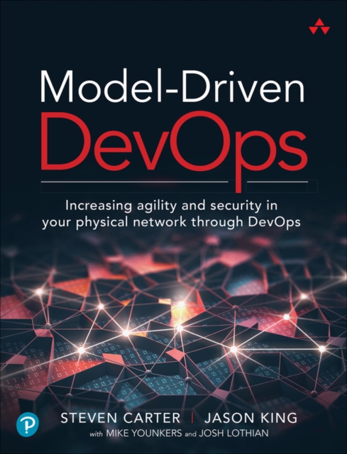 Model-Driven DevOps : Increasing agility and security in your physical network through DevOps, EPUB eBook