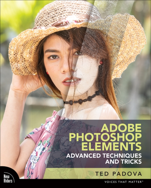 Adobe Photoshop Elements Advanced Editing Techniques and Tricks : The Essential Guide to Going Beyond Guided Edits, PDF eBook