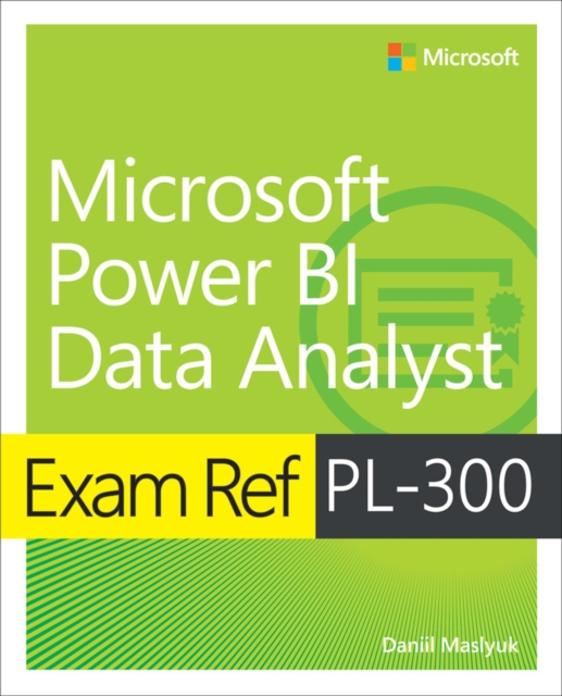 Exam Ref PL-300 Power BI Data Analyst, PDF eBook