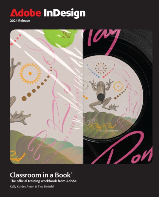 Adobe InDesign Classroom in a Book 2024 Release, PDF eBook