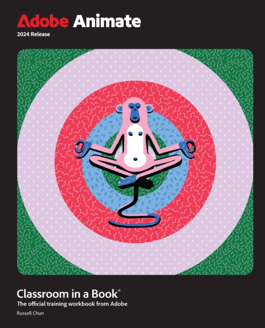 Adobe Animate Classroom in a Book 2024 Release, PDF eBook
