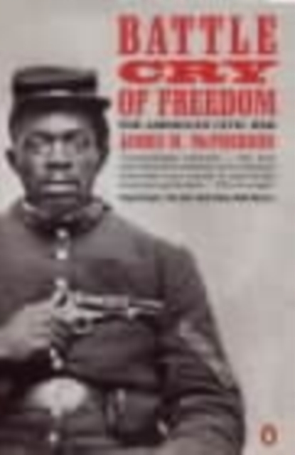 Battle Cry of Freedom : The Civil War Era, Paperback / softback Book