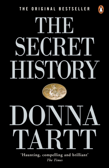 The Secret History : From the Pulitzer Prize-winning author of The Goldfinch, Paperback / softback Book
