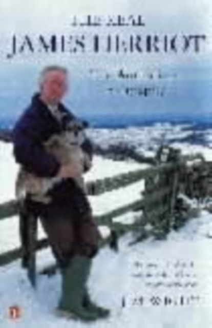 The Real James Herriot : The Authorized Biography, Paperback / softback Book