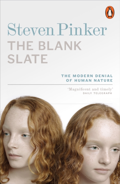 The Blank Slate : The Modern Denial of Human Nature, Paperback / softback Book
