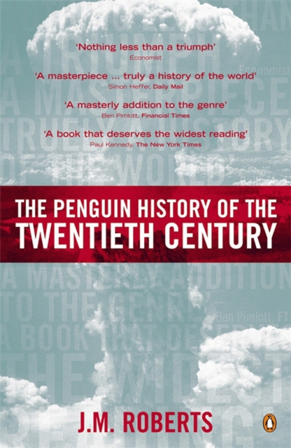 The Penguin History of the Twentieth Century : The History of the World, 1901 to the Present, Paperback / softback Book