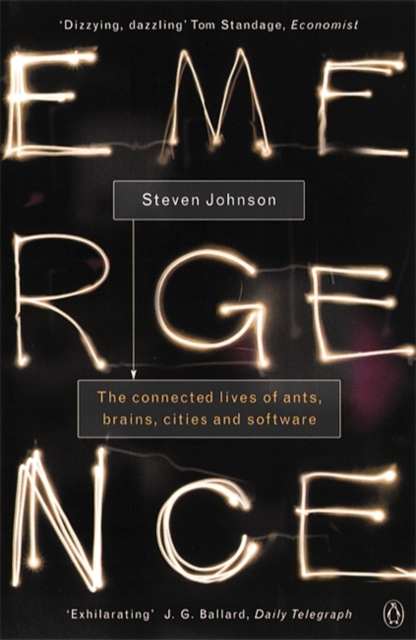 Emergence : The Connected Lives of Ants, Brains, Cities and Software, Paperback / softback Book