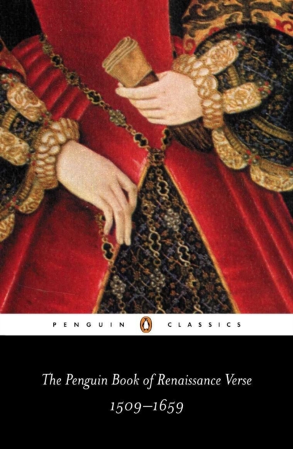 The Penguin Book of Renaissance Verse : 1509-1659, Paperback / softback Book