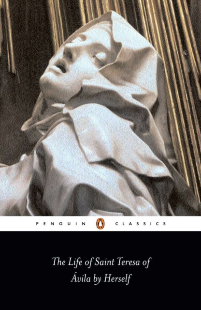 The Life of St Teresa of Avila by Herself, EPUB Book