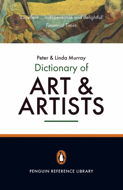 The Penguin Dictionary of Art and Artists, Paperback / softback Book
