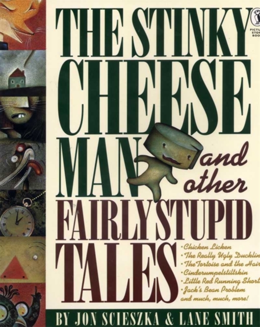 The Stinky Cheese Man and Other Fairly Stupid Tales, Paperback / softback Book