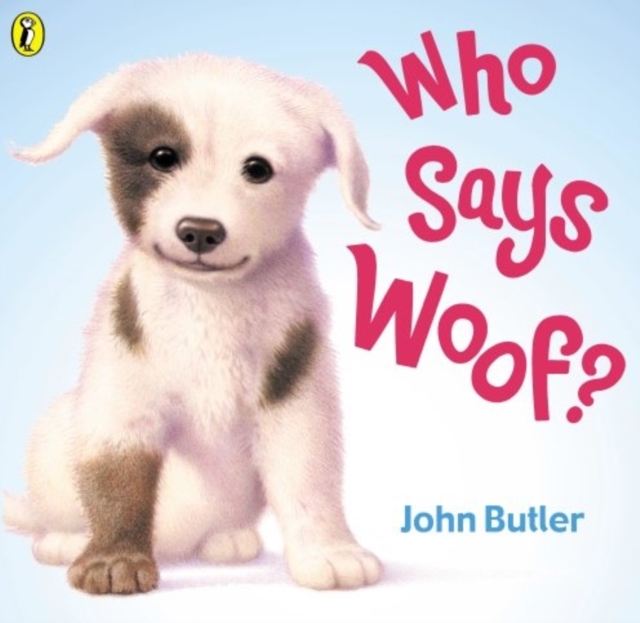 Who Says Woof?, Paperback / softback Book