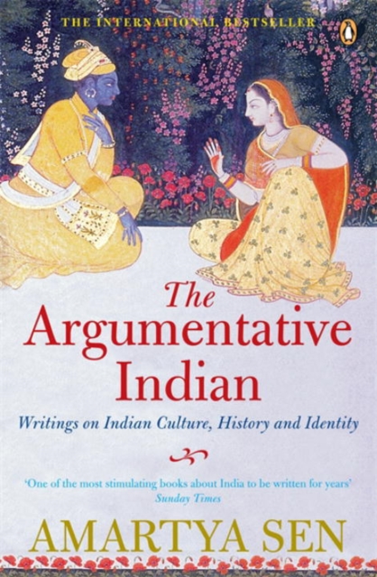 The Argumentative Indian : Writings on Indian History, Culture and Identity, Paperback / softback Book