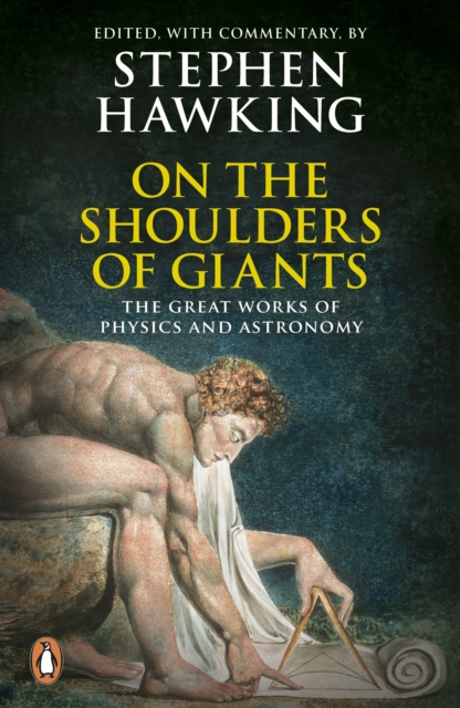 On the Shoulders of Giants : The Great Works of Physics and Astronomy, Paperback / softback Book