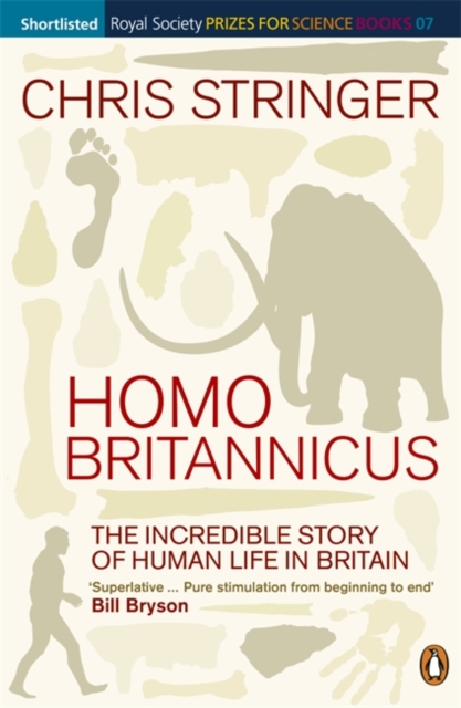 Homo Britannicus : The Incredible Story of Human Life in Britain, Paperback / softback Book