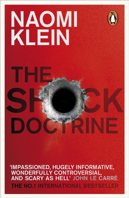 The Shock Doctrine : The Rise of Disaster Capitalism, Paperback / softback Book