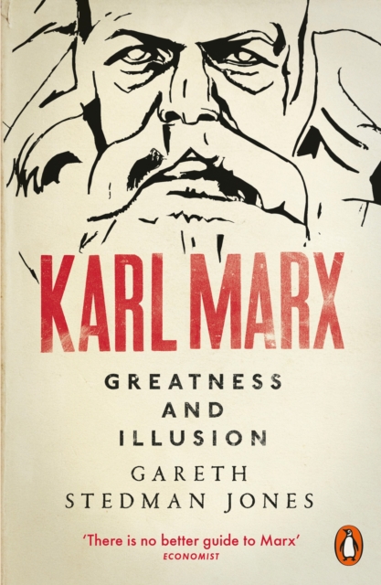 Karl Marx : Greatness and Illusion, Paperback / softback Book