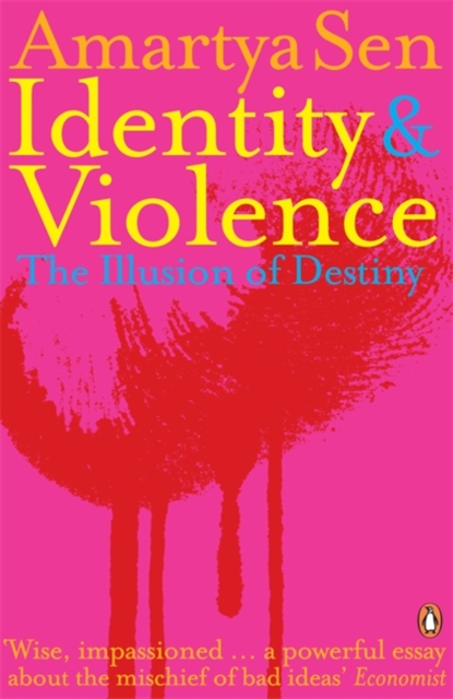 Identity and Violence : The Illusion of Destiny, Paperback / softback Book