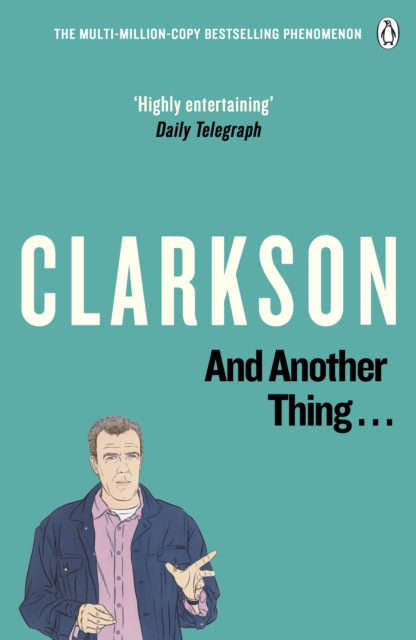 And Another Thing : The World According to Clarkson Volume 2, Paperback / softback Book