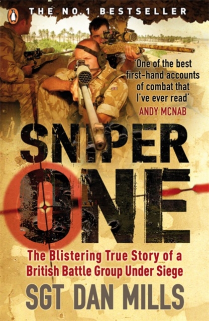 Sniper One : ‘The Best I’ve Ever Read’ – Andy McNab, Paperback / softback Book