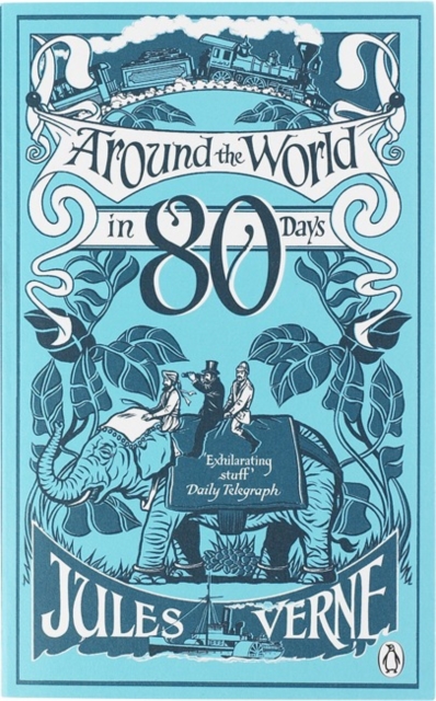 Around the World in Eighty Days: Jules Verne: 9780141035871: Telegraph  bookshop