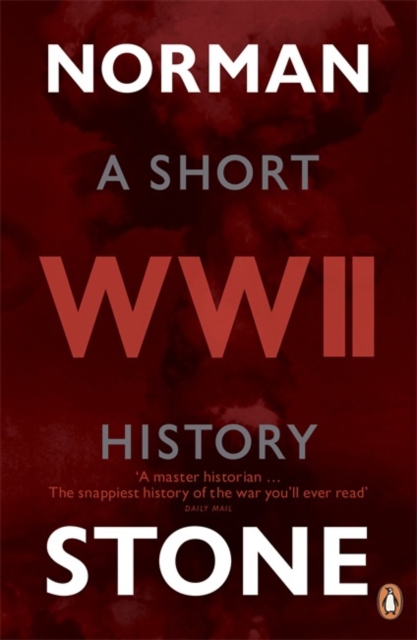 World War Two : A Short History, Paperback / softback Book