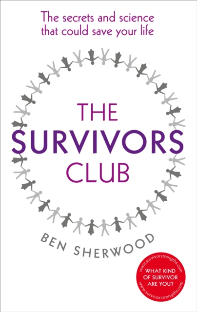 The Survivors Club : The secrets and science that could save your life, EPUB eBook