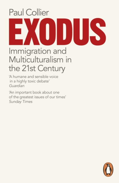 Exodus : Immigration and Multiculturalism in the 21st Century, Paperback / softback Book