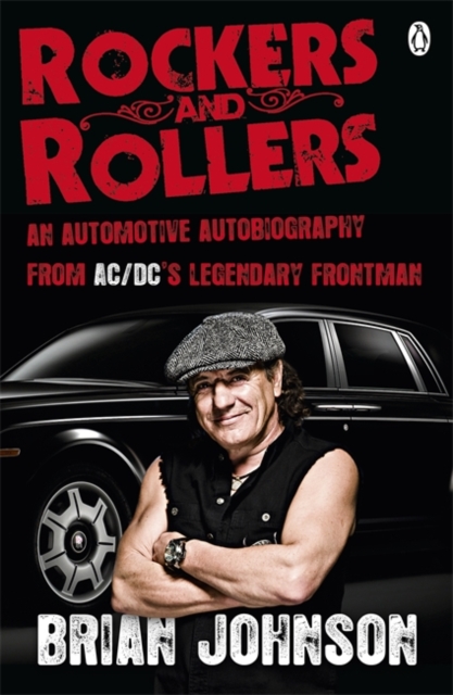 Rockers and Rollers : An Automotive Autobiography, Paperback / softback Book