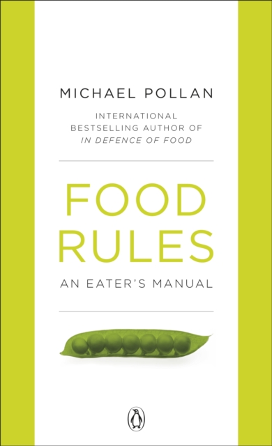 Food Rules : An Eater's Manual, Paperback / softback Book