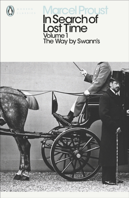 In Search of Lost Time: Volume 1 : The Way by Swann's, Paperback / softback Book
