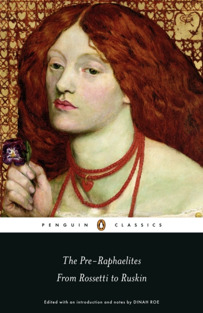 The Pre-Raphaelites: From Rossetti to Ruskin, Paperback / softback Book