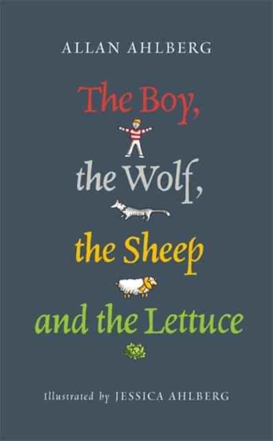 The Boy, the Wolf, the Sheep and the Lettuce, Paperback / softback Book